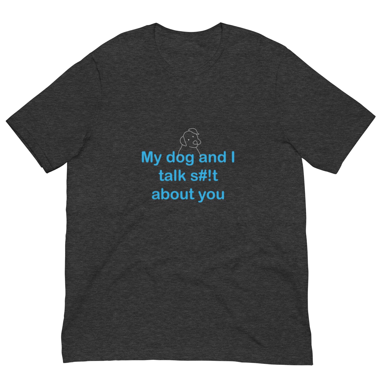 My Dog Unisex Tee